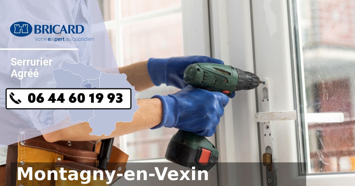 Urgence Serrurier Bricard Montagny-en-Vexin