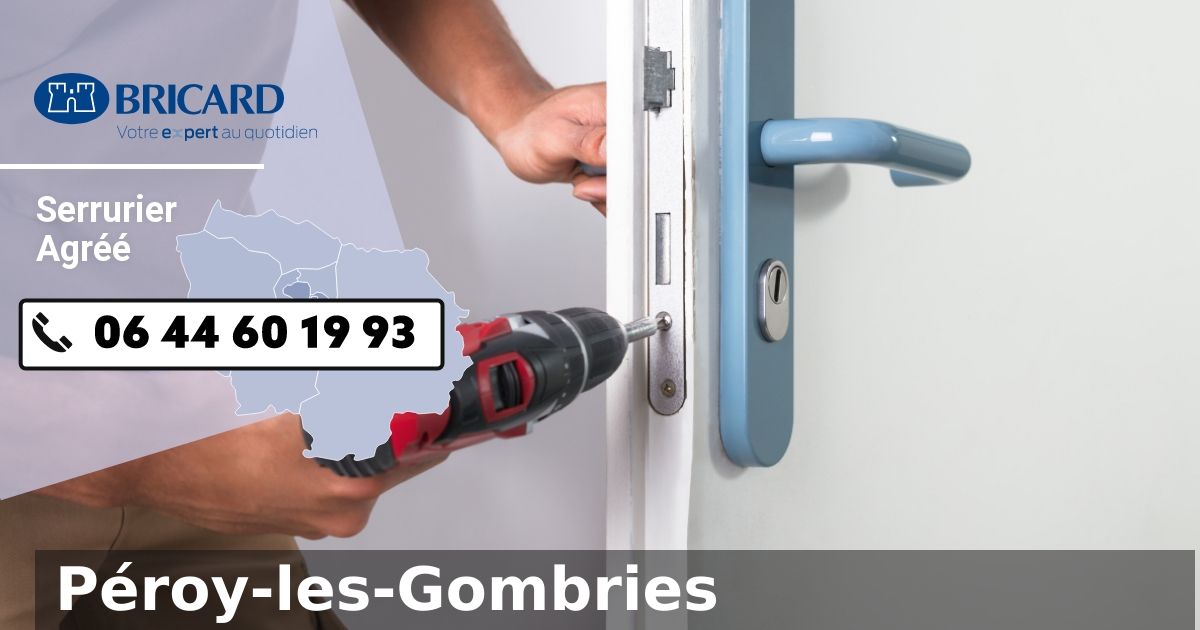 Urgence Serrurier Bricard Péroy-les-Gombries