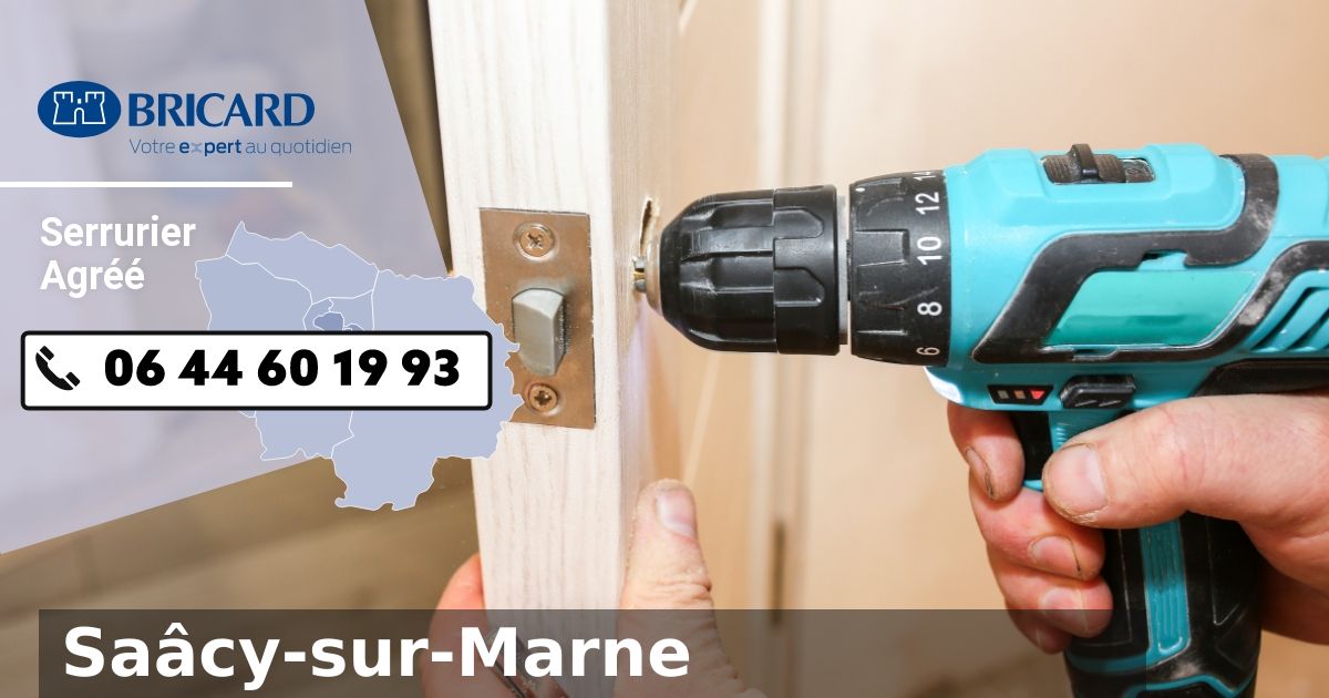 Urgence Serrurier Bricard Saâcy-sur-Marne